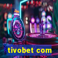 tivobet com