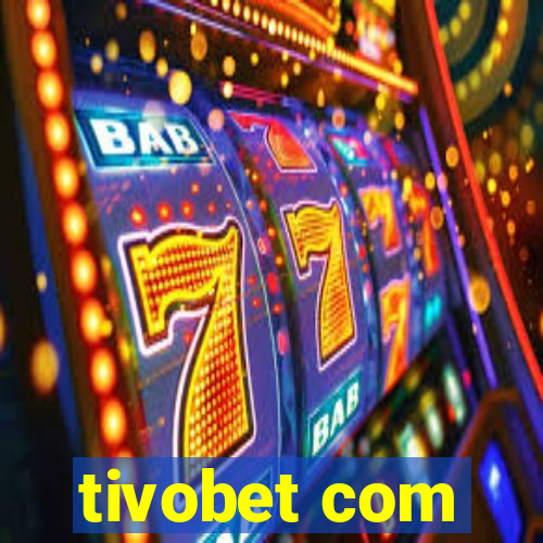 tivobet com