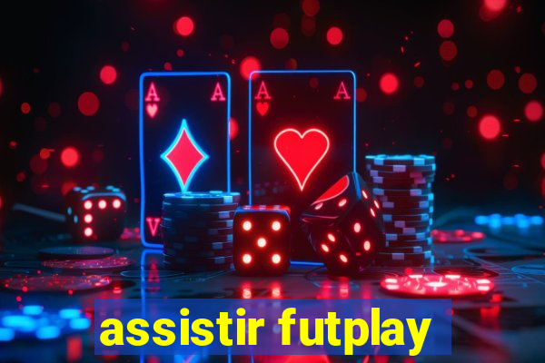 assistir futplay