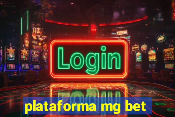 plataforma mg bet