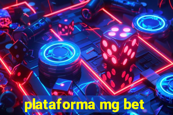 plataforma mg bet