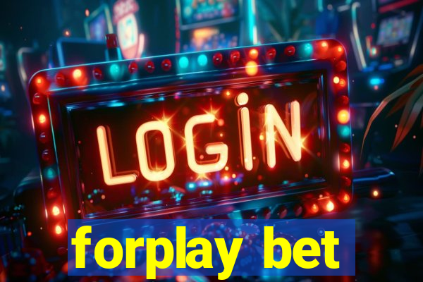 forplay bet