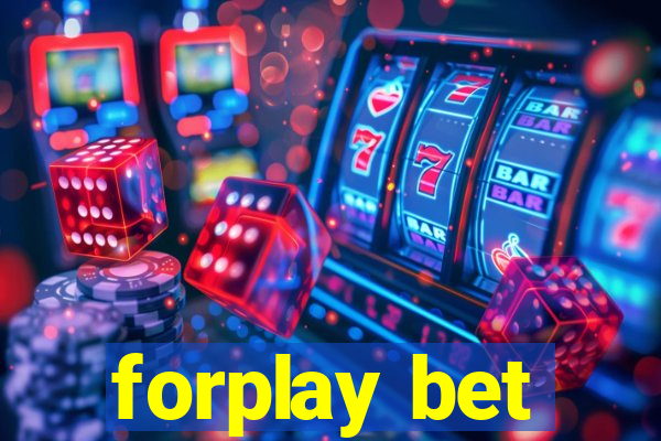 forplay bet