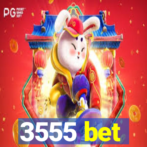 3555 bet