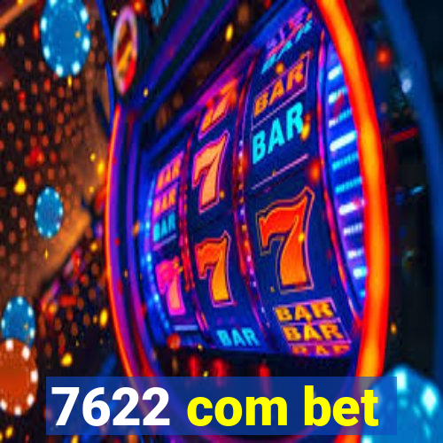 7622 com bet