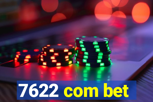 7622 com bet