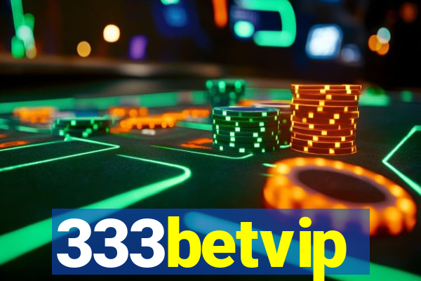 333betvip