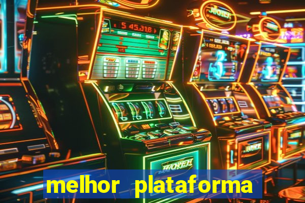 melhor plataforma para jogar fortune