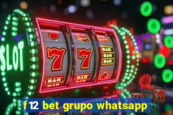 f12 bet grupo whatsapp