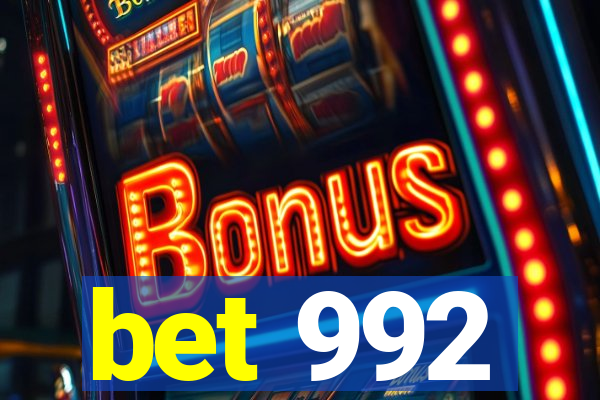 bet 992