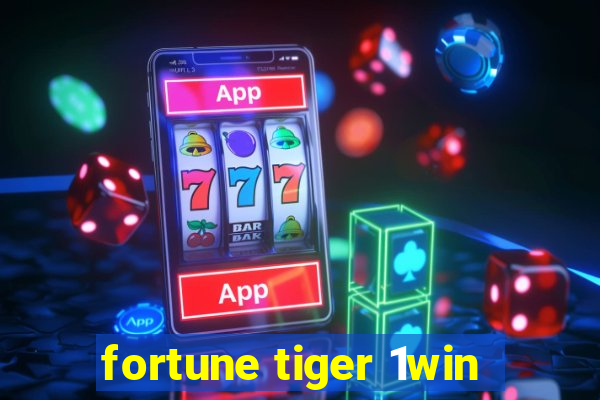 fortune tiger 1win