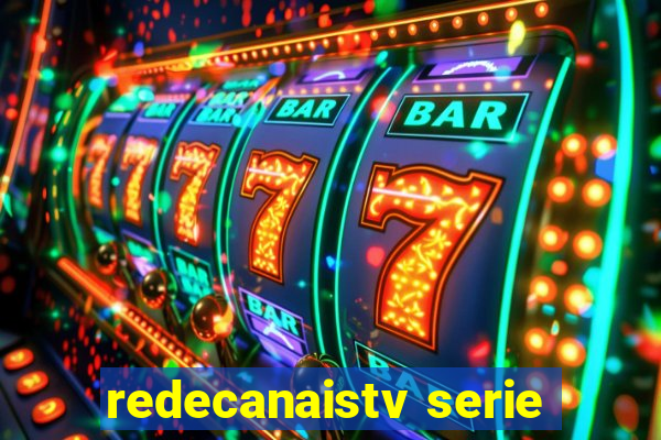 redecanaistv serie