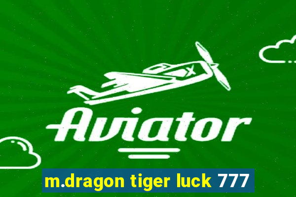 m.dragon tiger luck 777