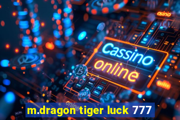 m.dragon tiger luck 777