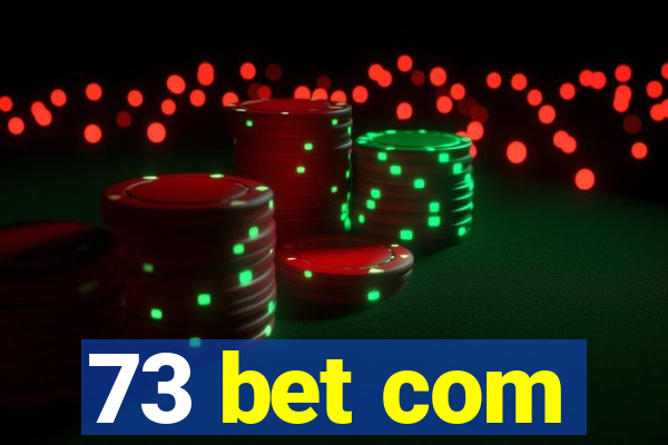 73 bet com