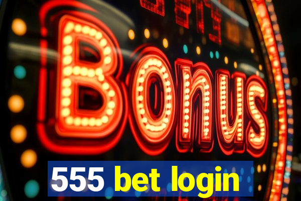 555 bet login