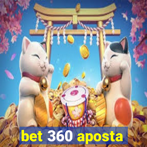 bet 360 aposta