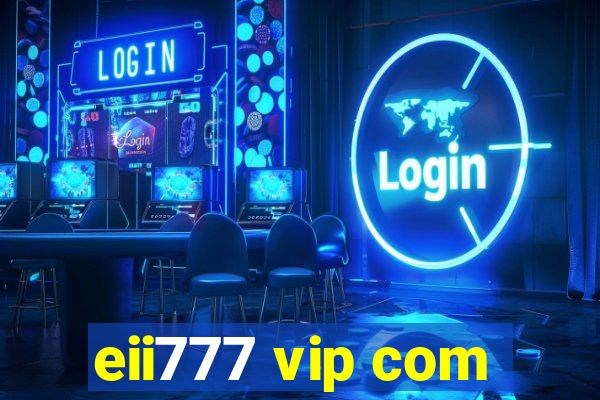 eii777 vip com