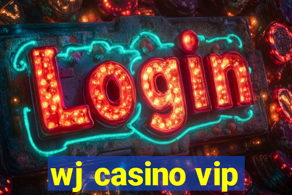 wj casino vip