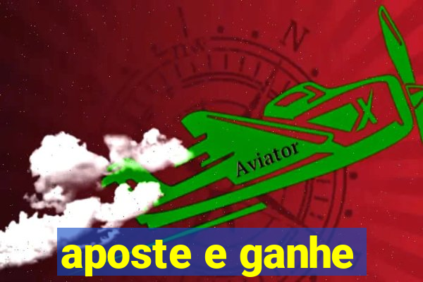 aposte e ganhe