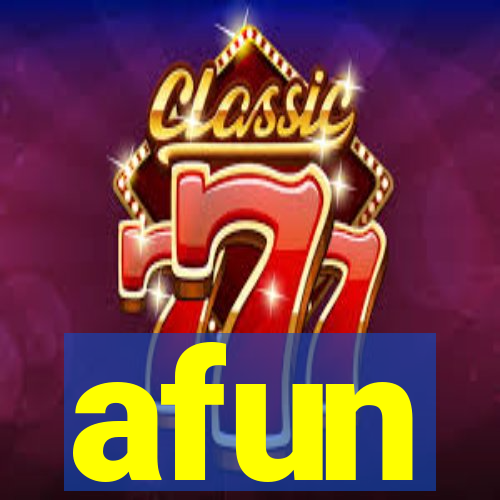 afun