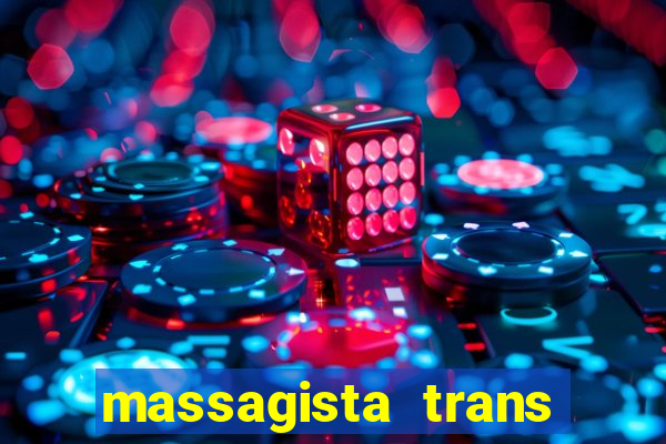 massagista trans são paulo