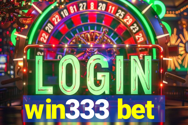 win333 bet