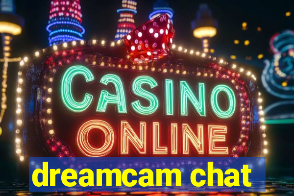 dreamcam chat