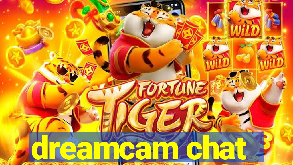 dreamcam chat