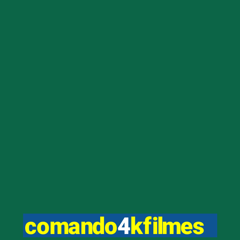 comando4kfilmes