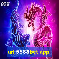 url 5588bet app