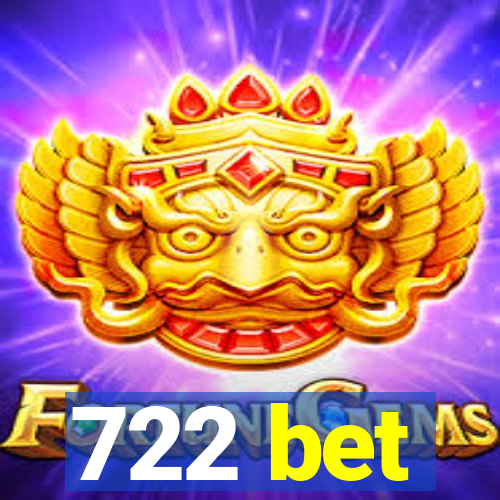 722 bet