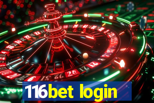 116bet login