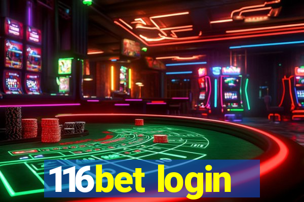 116bet login