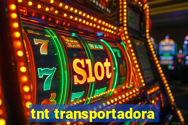 tnt transportadora