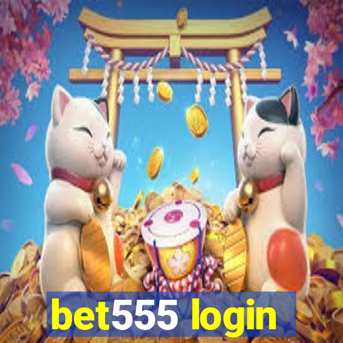 bet555 login