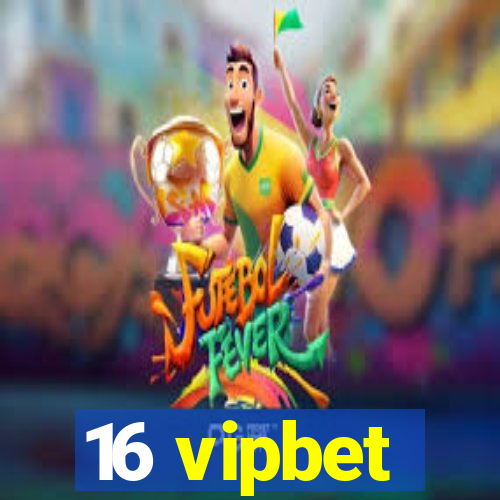 16 vipbet