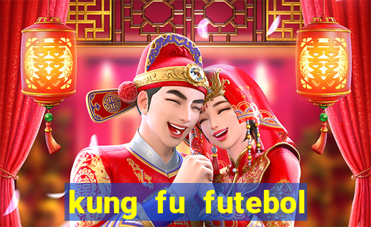 kung fu futebol clube filme completo dublado download via mega