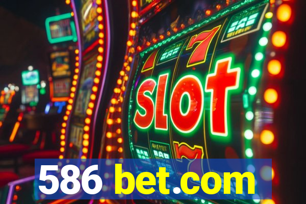 586 bet.com