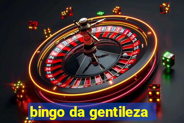 bingo da gentileza