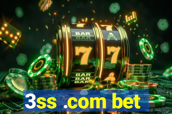 3ss .com bet