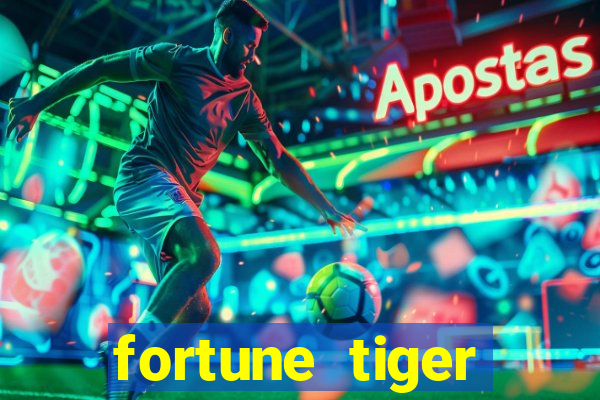 fortune tiger deposito 1 real