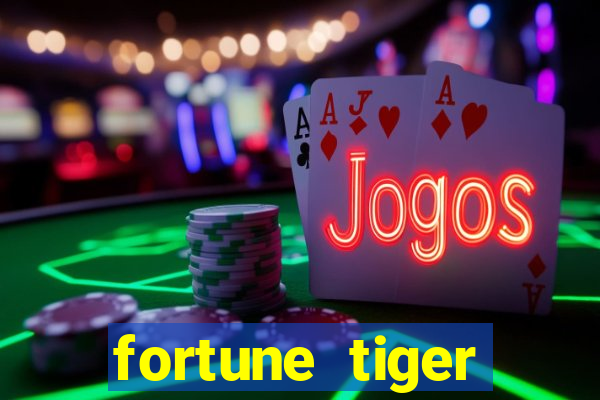 fortune tiger deposito 1 real