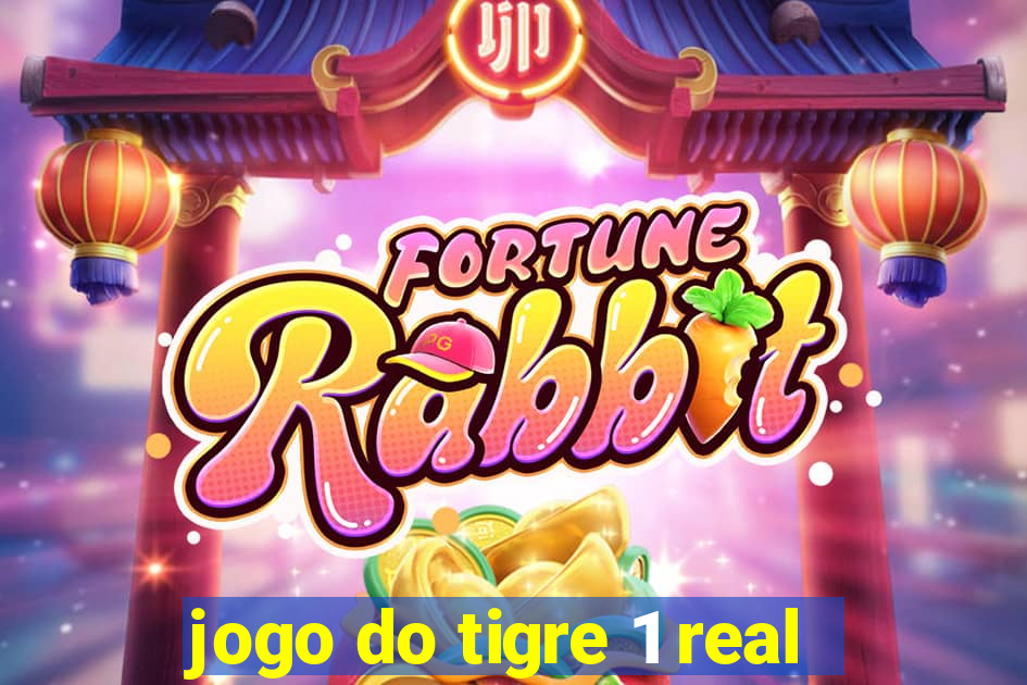 jogo do tigre 1 real