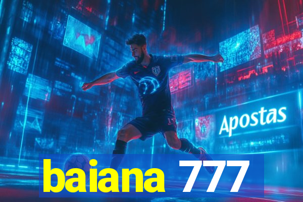 baiana 777