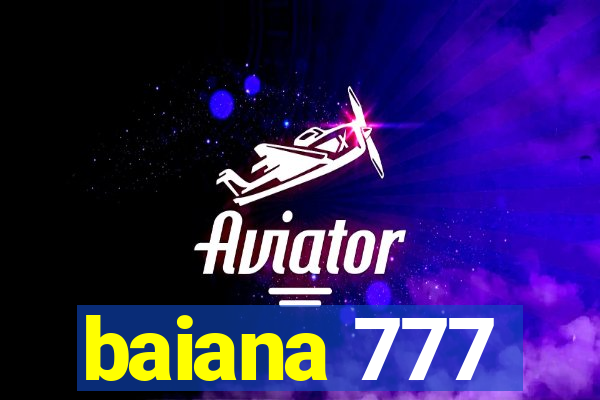 baiana 777