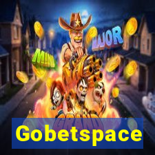 Gobetspace