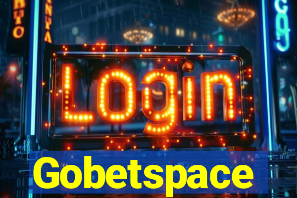 Gobetspace