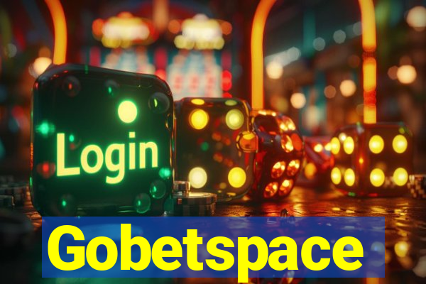 Gobetspace