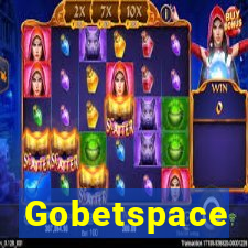 Gobetspace